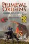 [Primeval Origins Saga 01] • Primeval Origins · Paths of Anguish - Award Winning, New Epic Fantasy / Science Fiction (The Primeval Origins Saga Book 1)